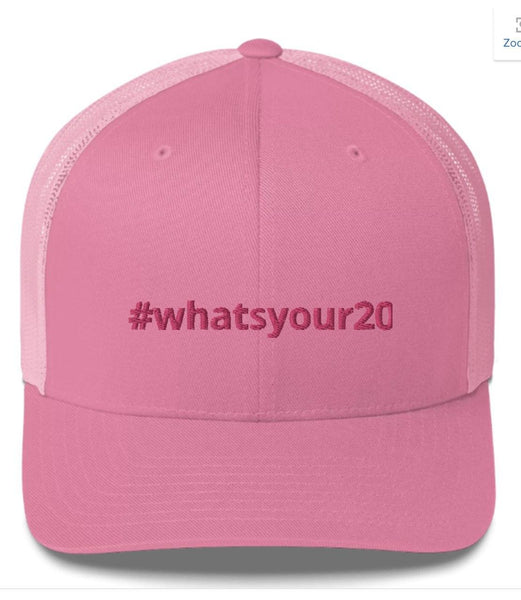 What's Your 20 Hashtag Trucker Cap